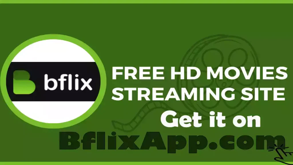 BFlix App Download Official | Watch Movies Online Free In HD